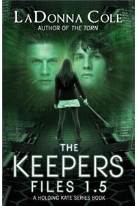 Keepers Files 1.5 A Holding Kate Series Book