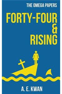 Forty-Four & Rising