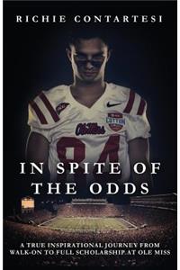 In Spite of the Odds