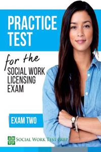 Practice Test for the Social Work Licensing Exam