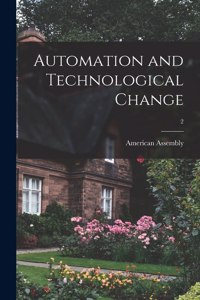 Automation and Technological Change; 2