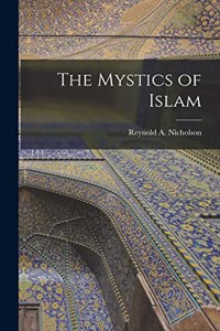 Mystics of Islam