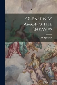 Gleanings Among the Sheaves
