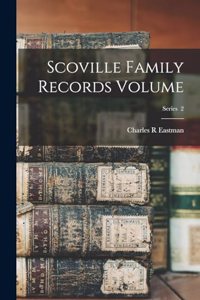 Scoville Family Records Volume; Series 2
