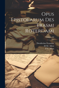 Opus epistolarum des Erasmi Roterdami; Volume 02