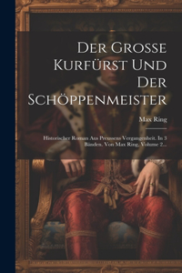Der Grosse Kurfürst Und Der Schöppenmeister