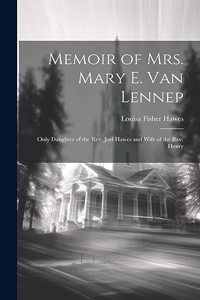 Memoir of Mrs. Mary E. Van Lennep