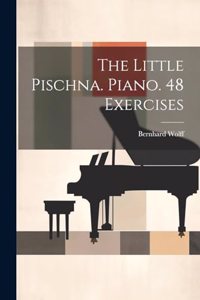 Little Pischna. Piano. 48 Exercises