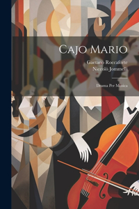 Cajo Mario: Drama Per Musica