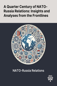 Quarter Century of NATO-Russia Relations