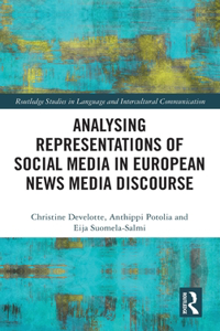 Analysing Representations of Social Media in European News Media Discourse