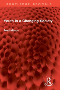 Youth in a Changing Society