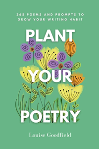 Plant Your Poetry