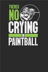 There's No Crying In Paintball