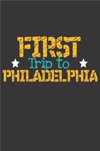 First Trip To Philadelphia