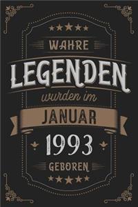 Wahre Legenden wurden im Januar 1993 geboren