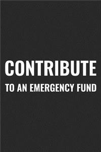 Contribute To An Emergency Fund