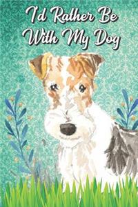 I'd Rather Be With My Dog
