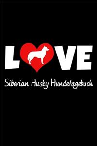 Love Siberian Husky Hundetagebuch