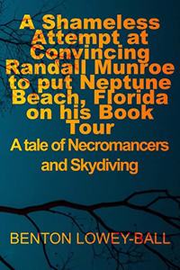 Shameless Attempt at Convincing Randall Munroe to put Neptune Beach, Florida on his Book Tour