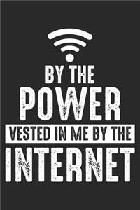 By The Power Vested in me by the Internet