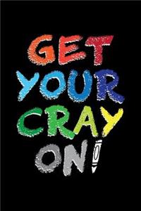 Get Your Cray On!