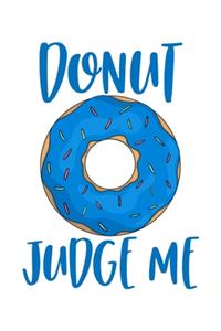 Donut Judge Me