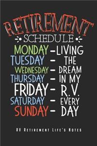 Retirement Schedule - RV Retirement Life's Notes