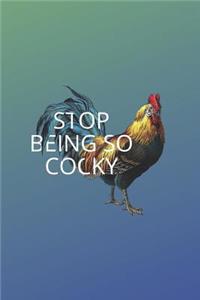 Stop Being So Cocky