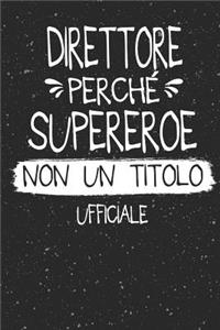 Direttore Perché Supereroe Non Un Titolo Ufficiale