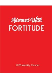 Adorned with Fortitude 2020 Weekly Planner
