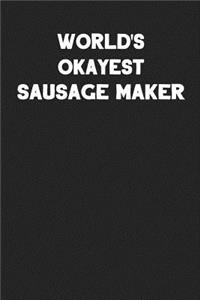 World's Okayest Sausage Maker