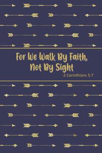 For We Walk by Faith, Not by Sight - 2 Corinthians 5