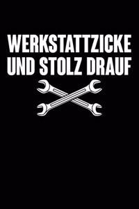 Werkstattzicke & Stolz Drauf