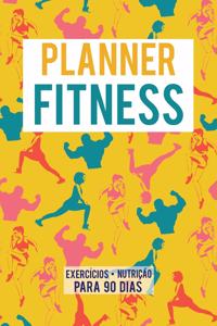 Planner Fitness Exercícios Nutrição para 90 dias