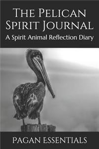 The Pelican Spirit Journal