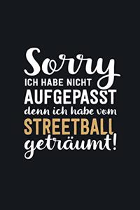 Ich habe vom Streetball geträumt