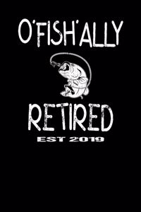 O'Fish'Ally Retired Est 2019
