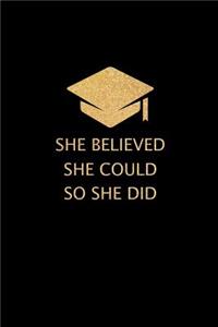 She Believed She Could So She Did