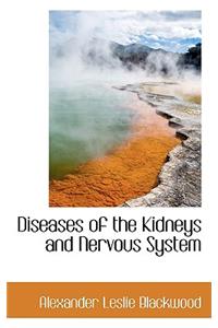 Diseases of the Kidneys and Nervous System