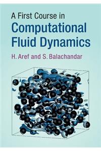 First Course in Computational Fluid Dynamics