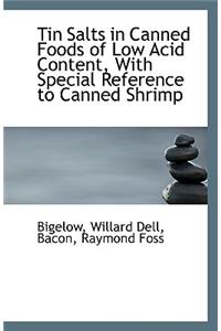 Tin Salts in Canned Foods of Low Acid Content, with Special Reference to Canned Shrimp