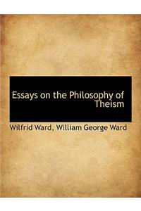 Essays on the Philosophy of Theism