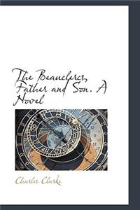 The Beauclercs, Father and Son. a Novel