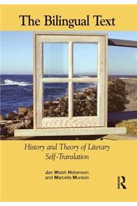 Bilingual Text: History and Theory of Literary Self-Translation