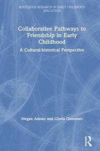 Collaborative Pathways to Friendship in Early Childhood