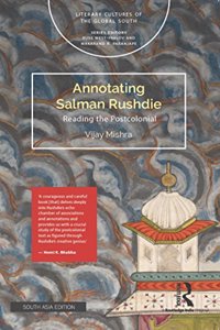 Annotating Salman Rushdie: Reading the Postcolonial