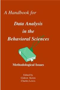 Handbook for Data Analysis in the Behaviorial Sciences