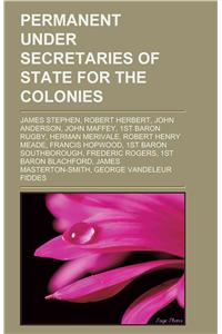 Permanent Under-Secretaries of State for the Colonies