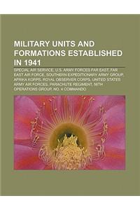 Military Units and Formations Established in 1941